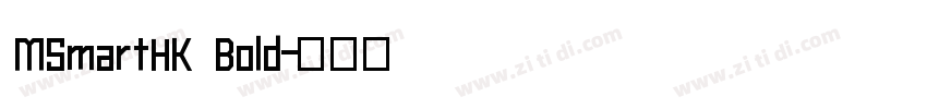 MSmartHK Bold字体转换